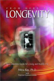 From Here to Longevity: Your complete Guide for a Long and Healthy Life