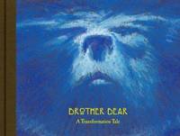 Brother Bear: A Transformation Tale