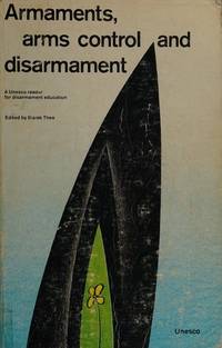 Armaments, Arms Control, and Disarmament: A Unesco Reader for Disarmament Education