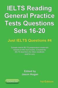 IELTS Reading. General Practice Tests Questions Sets 16-20. Sample mock IELTS preparation...