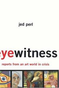 Art From Kingchamp Books Browse Recent Arrivals Eyewitness Reports From An Art World In Crisis Essays On Contemporary Artists And Their Untraceable Speeches For Sale also English Extended Essay Topics Narrative Essay Papers