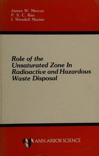 Role of the Unsaturated Zone in Radioactive and Hazardous Waste Disposal