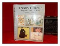 English Prints For The Collector de Steven Calloway; Foreword-John Russell Taylor - 1981-02-02