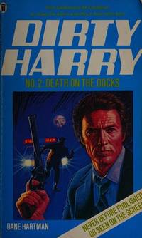 Dirty Harry # 2 Death On The Docks by Dane Hartman - Paperback - 1982 - from Zardoz Books (SKU: 4173)