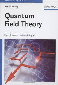 Quantum Field Theory: From Operators to Path Integrals