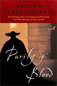 PURITY IN BLOOD: Book Two of the Adventures of Captain Alatiste