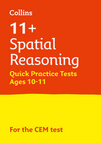 11+ Spatial Reasoning Quick Practice Tests Age 10-11 (Year 6): For the 2021 CEM Tests (Collins 11+ Practice)