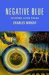 Negative Blue; Selected Later Poems