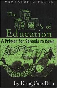 The ABC's of Education: A Primer For Schools to Come