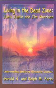 Living in the Dead Zone: Janis Joplin And Jim Morrison Understanding Borderline Personality Disorder