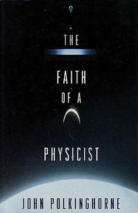 Faith Of a Physicist