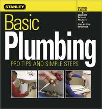 Basic Plumbing Pro Tips and Simple Steps