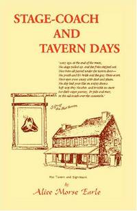 Stage-Coach and Tavern Days (Heritage Classic)
