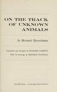 ON THE TRACK OF UNKNOWN ANIMALS by Bernard Heuvelmans | Hardcover