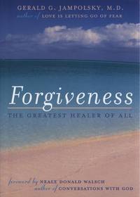 Forgiveness, the Greatest Healer of All