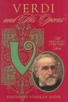 Verdi and His Operas (The New Grove Composers Series)