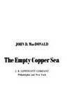 The Empty Copper Sea (Travis McGee, Book 17) by Macdonald, John D - 1978