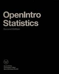 OpenIntro Statistics: Second Edition by David M Diez, Christopher D Barr, Mine Ã�etinkaya-Rundel