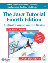 Java Tutorial : A Short Course on the Basics