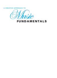cover of A Creative Approach to Music Fundamentals (with Music Fundamental in Action Passcard, and Keyboard and Guitar Insert) (Available Titles CourseMate)