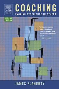 Coaching: Evoking Excellence In Others