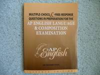 Multiple Choice and Free-response Questions in Preparation for the Ap English Literature and...