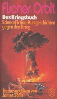 Das Kriegsbuch. Science-Fiction-Kurzgeschichten gegen den Krieg