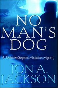 No Man's Dog: A Detective Sergeant Mulheisen Mystery (Detective Sergeant Mulheisen Mysteries)