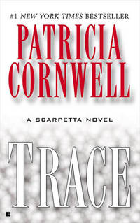 UC_Trace (Scarpetta Book 13) by Patricia Cornwell - June 2005