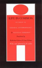 Life in Common: An Essay in General Anthropology (European Horizons)