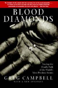 Blood Diamonds : Tracing the Deadly Path of the World's Most Precious Stones