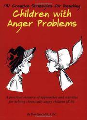 131 Creative Strategies for Reaching Children With Anger Problems