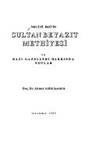 Neca?tý? Beg?'in Sultan Beyazýt methiyesi ve bazý gazelleri hakkýnda notlar (Enderun yayýnlarý)