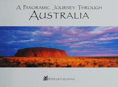 「A Panoramic Journey through Australia:P A Panoramic Journey through Australia: Panascopes by Peter