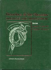 Disorders of the Shoulder: Diagnosis and Management by Iannotti MD  PhD, Joseph P., Williams Jr.  MD, Gerald R - 1999