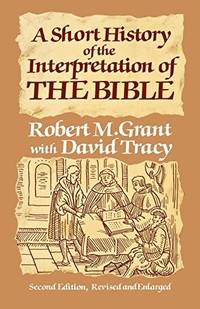 A Short History Of the Interpretation Of the Bible