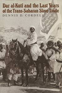 Dar Al-Kuti and the Last Years of the Trans-Sahara Slave Trade