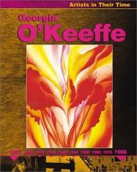 Georgia O'Keeffe: Artists in Their Time