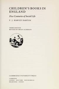 Children&#039;s Books in England: Five Centuries of Social Life de F. J. Harvey Darton; Editor-Brian Alderson - 1982-02-26