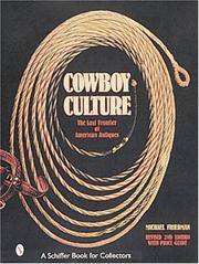 Cowboy Culture: The Last Frontier of American Antiques by Friedman, Michael