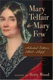 Mary Telfair to Mary Few: Selected Letters, 1802-1844 (the Publications of the Southern Texts...