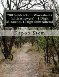200 Subtraction Worksheets (with Answers) - 1 Digit Minuend, 1 Digit Subtrahend: Maths Practice...