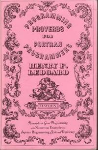 Programming Proverbs for FORTRAN Programmers