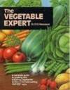 The Vegetable Expert (Expert books) by Hessayon, Dr D G - 1990-12-31