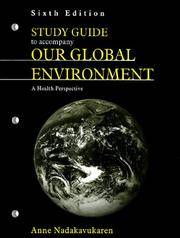 Study Guide to Accompany Our Global Environment A Health Perspective