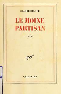 Le Moine Partisan by Delage, Claude - 1987