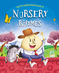 Nursery Rhymes Board Book: Illustrated Classic Nursery Rhymes (My First Book series)
