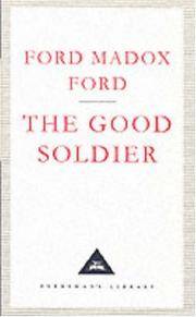 image of The Good Soldier (Everyman's Library Classics)