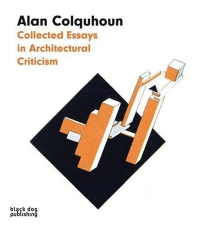 Alan colquhoun collected essays in architectural criticism 03 picture