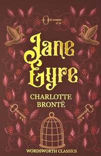 Jane Eyre (Wordsworth Classics) by Charlotte Bronte - 1997-08-31